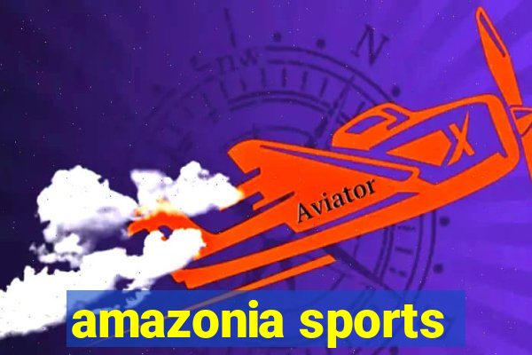 amazonia sports